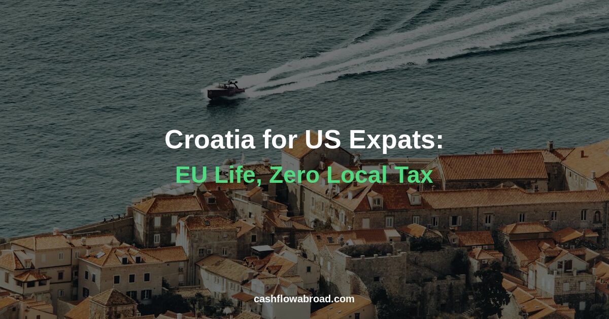 Header image for Croatia for US Expats: Taxes, Visas & €1,600/Mo Life
