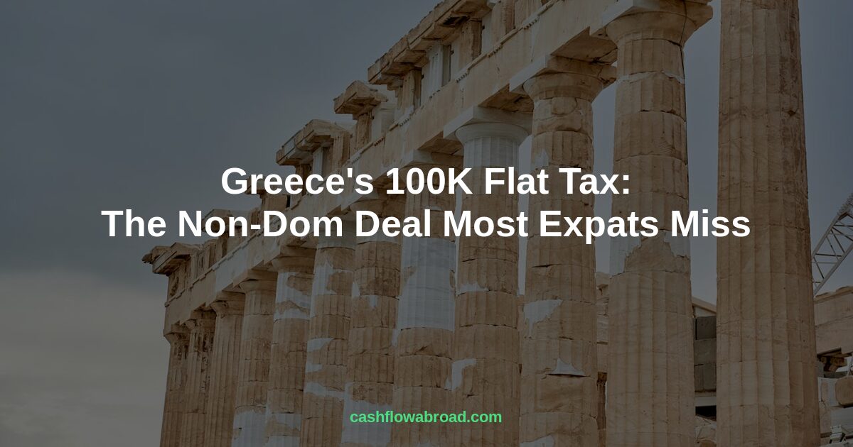 Header image for Greece's €100K Flat Tax: The Non-Dom Deal Most Expats Miss
