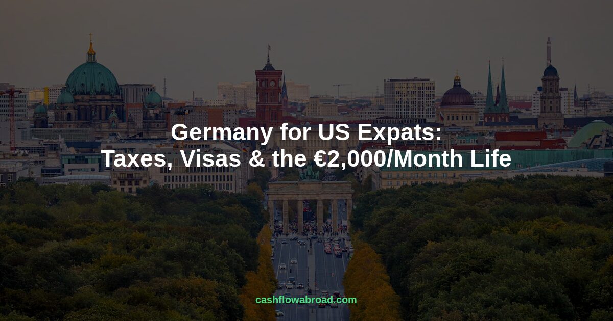 Header image for Germany for US Expats: Taxes, Visas & the €2,000/Month Life