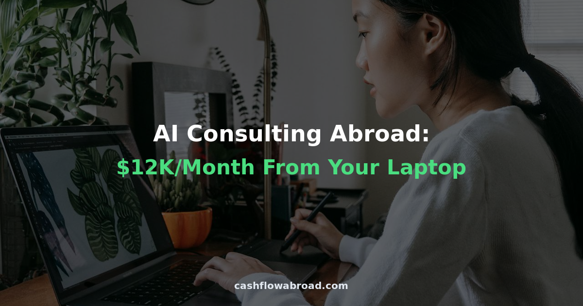 AI consultant working on laptop abroad earning 2K/month through geographic arbitrage