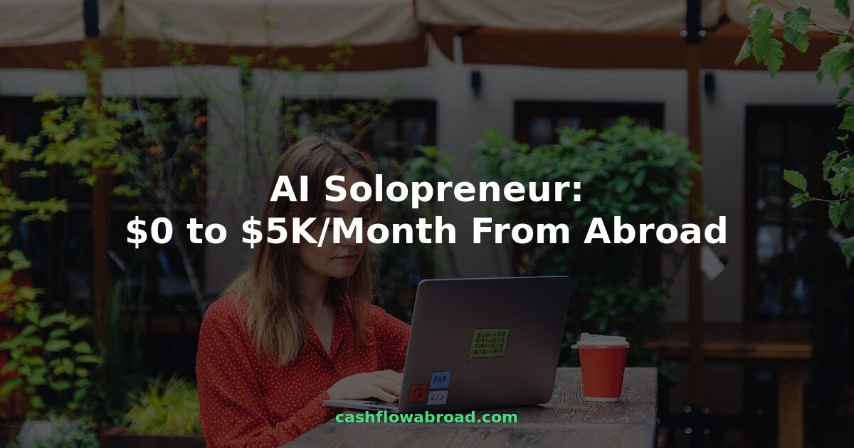 Digital nomad working on laptop at outdoor cafe - AI solopreneur building income abroad