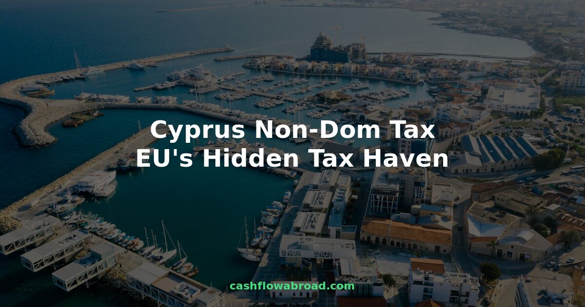 Aerial view of Limassol Marina Cyprus with text overlay: Cyprus Non-Dom Tax EU's Hidden Tax Haven