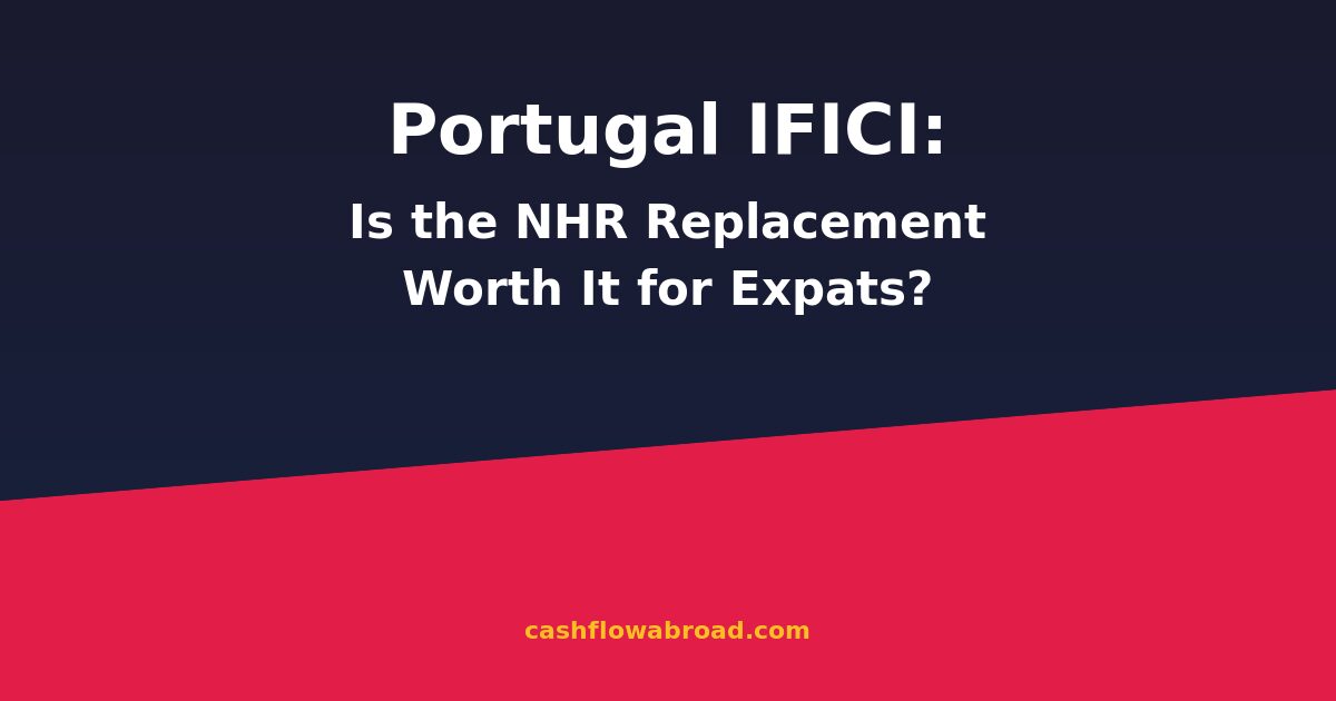 Portugal IFICI tax regime guide - NHR replacement for expats