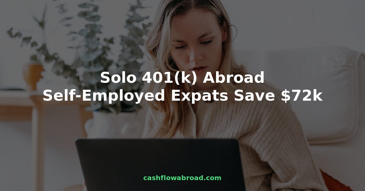 Self-employed expat working remotely with Solo 401k retirement savings strategy