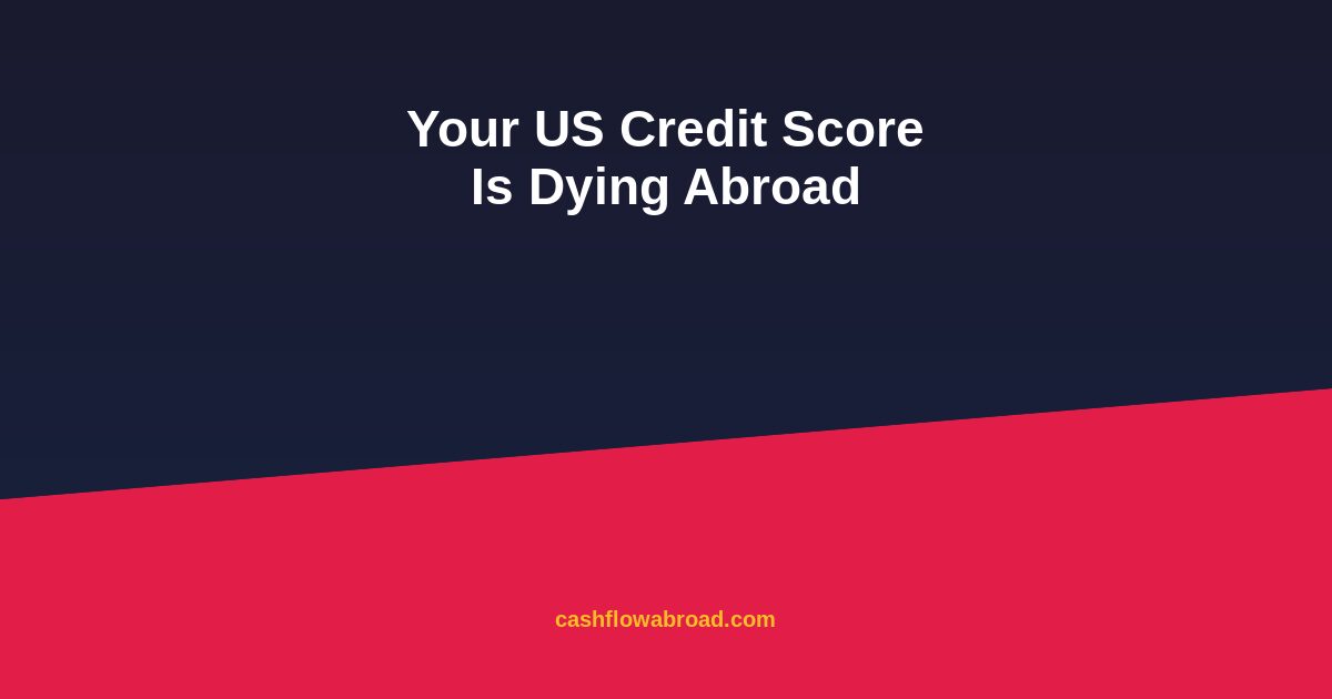 US expat credit score dying abroad warning graphic
