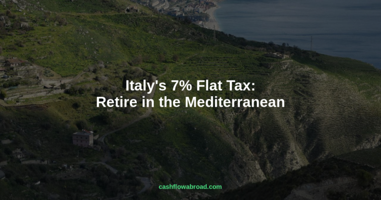 Italy’s 7% Flat Tax: Retire in the Mediterranean