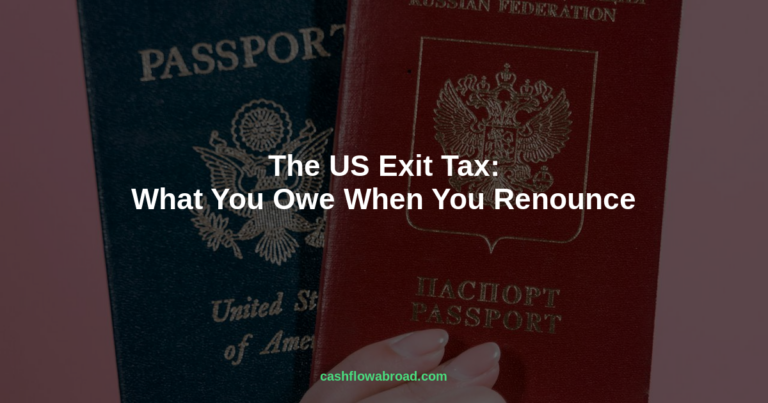 The US Exit Tax: What Americans Owe When They Renounce
