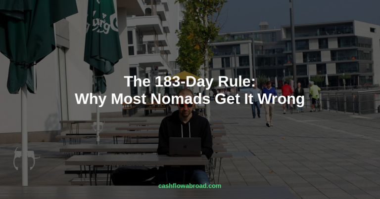 The 183-Day Rule: Why Most Digital Nomads Get It Wrong