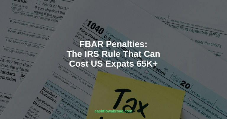 FBAR Penalties: The IRS Rule That Can Cost US Expats $165K