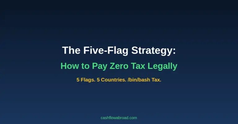 Five Flag Strategy - How to Pay Zero Tax Legally as an Expat
