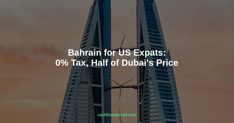 Bahrain for US Expats: 0% Tax Without the Dubai Price Tag