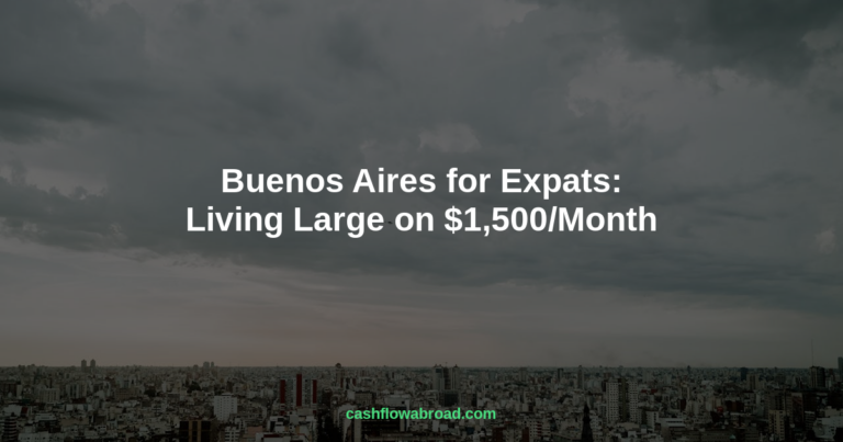 Buenos Aires for Expats: Living Large on $1,500/Month
